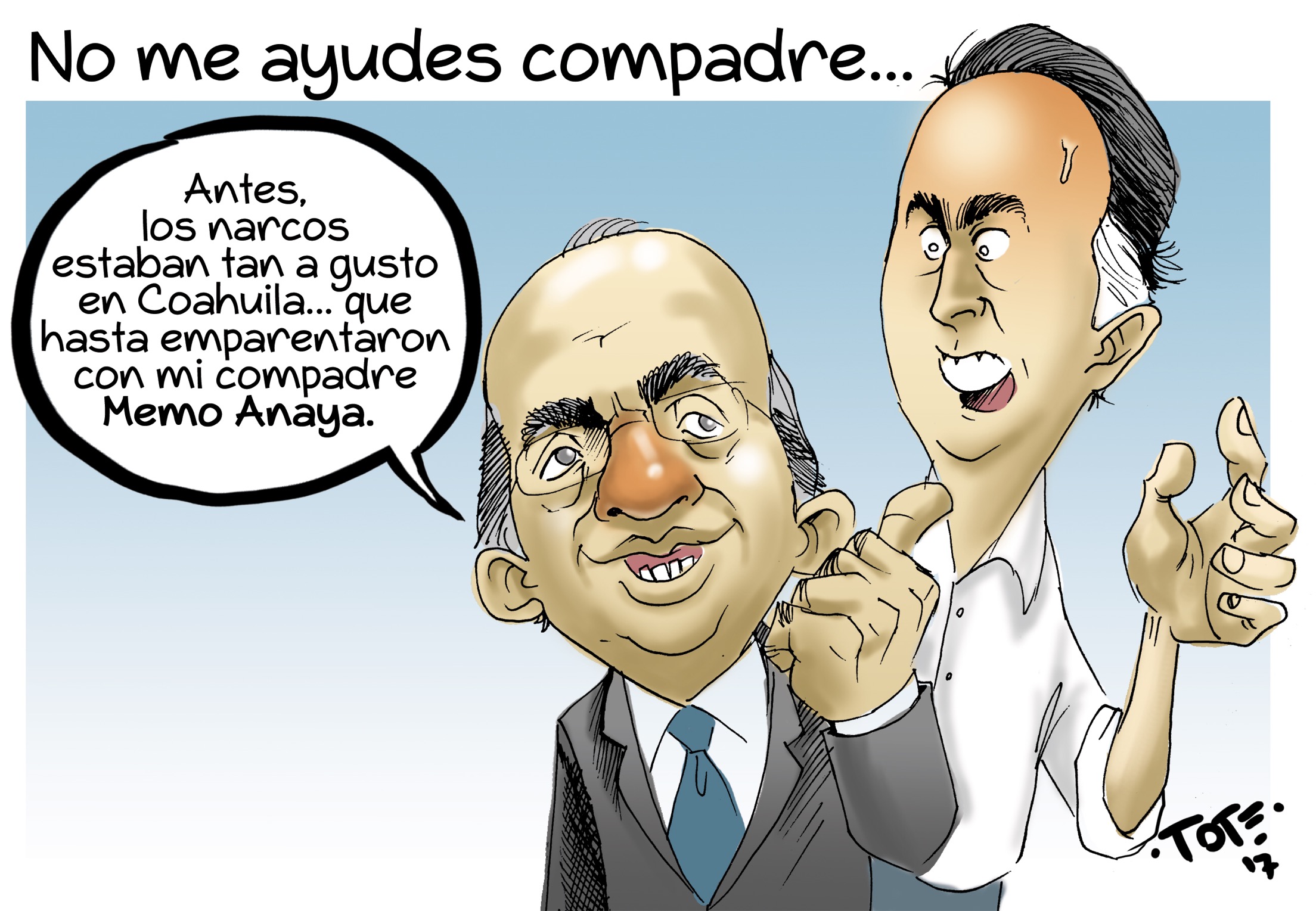 No me ayudes, compadre…